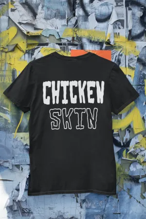 CHICKEN SKIN TEE