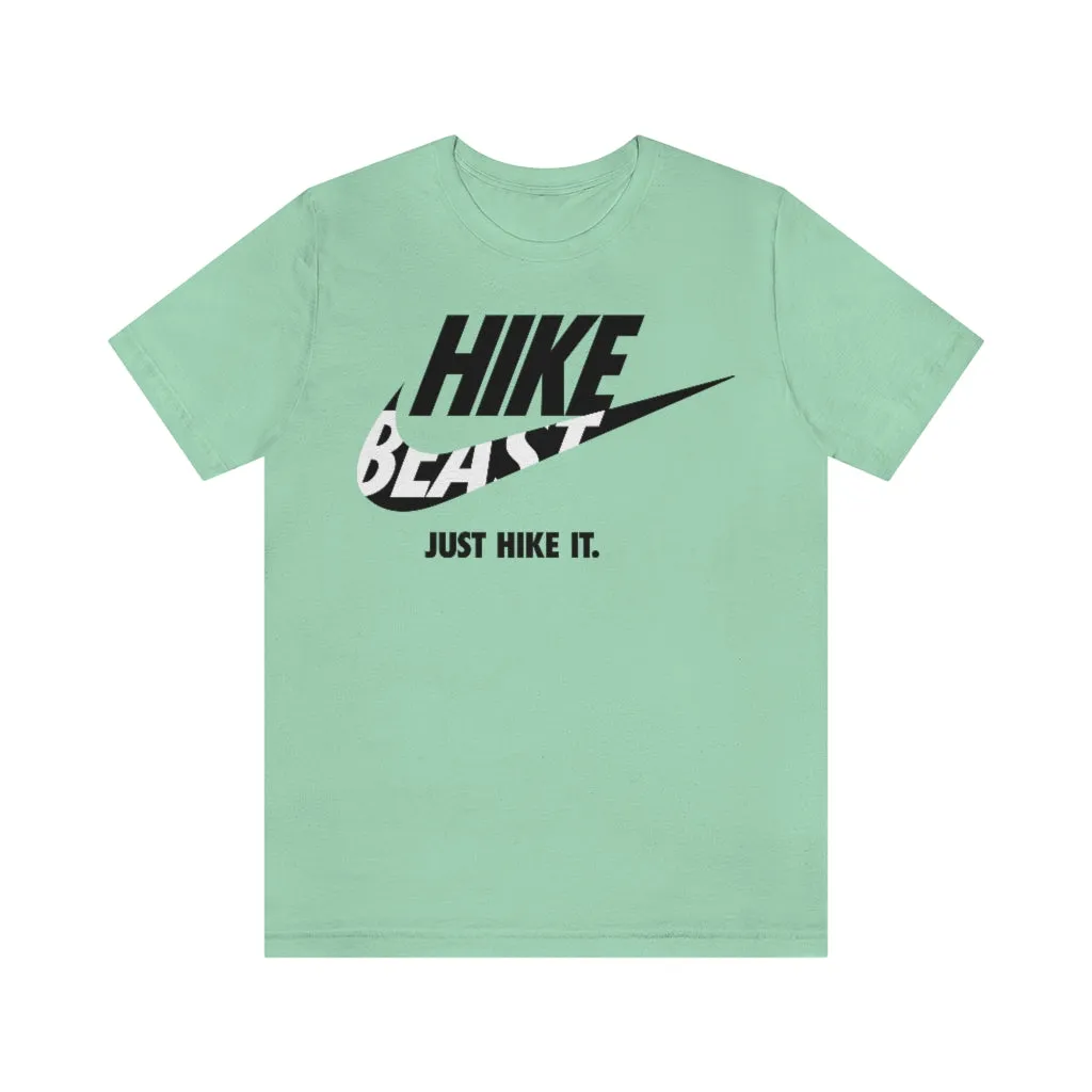 JUST HIKE IT TEE
