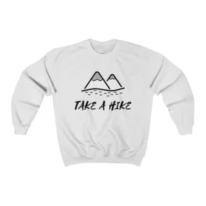 TAKE A HIKE CREWNECK SWEATSHIRT