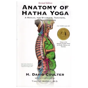 The Anatomy of Hatha Yoga - H.David Coulter