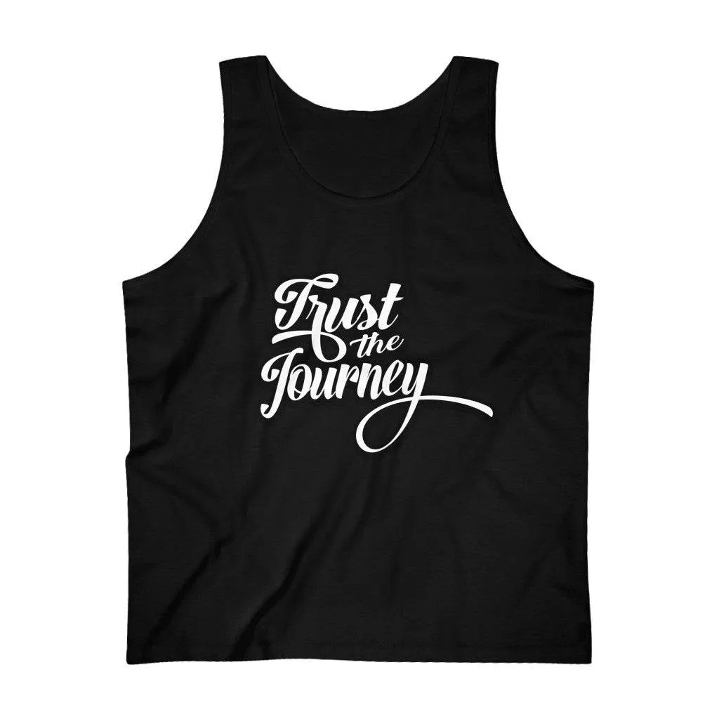 TRUST THE JOURNEY MEN'S TANK TOP