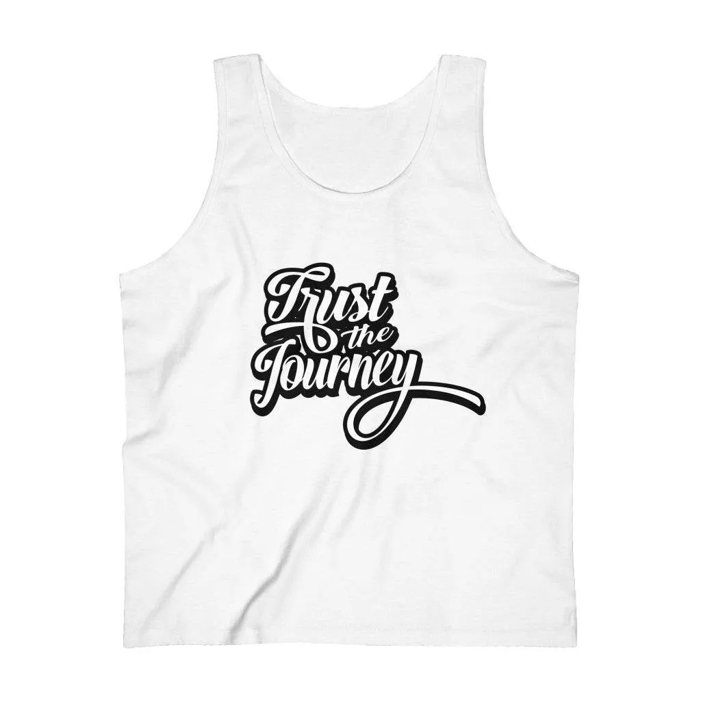 TRUST THE JOURNEY MEN'S TANK TOP