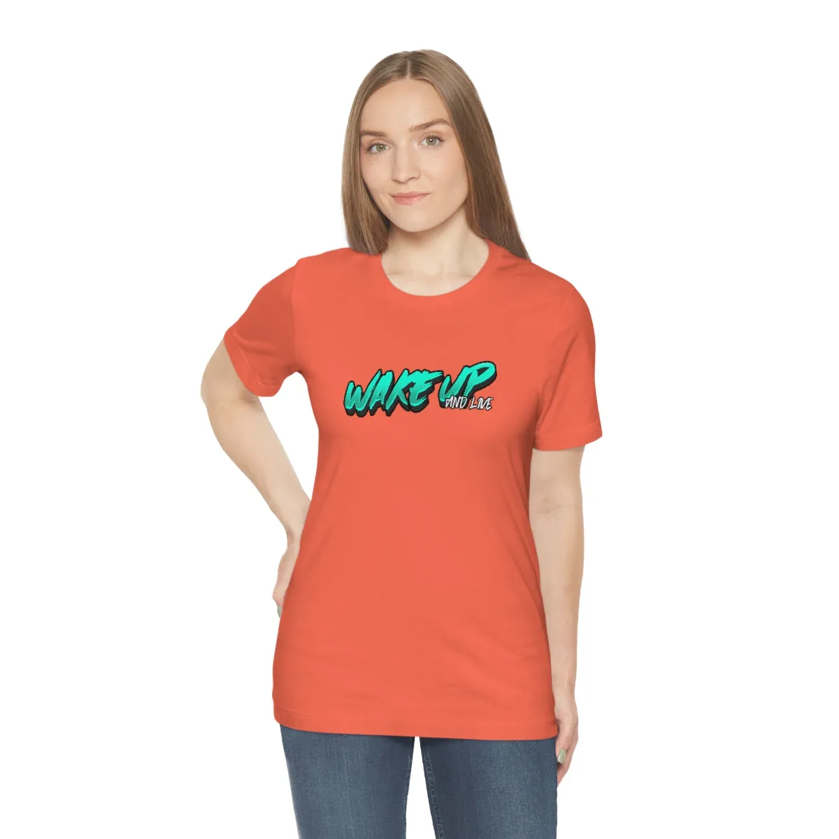 WAKE UP AND LIVE TEE