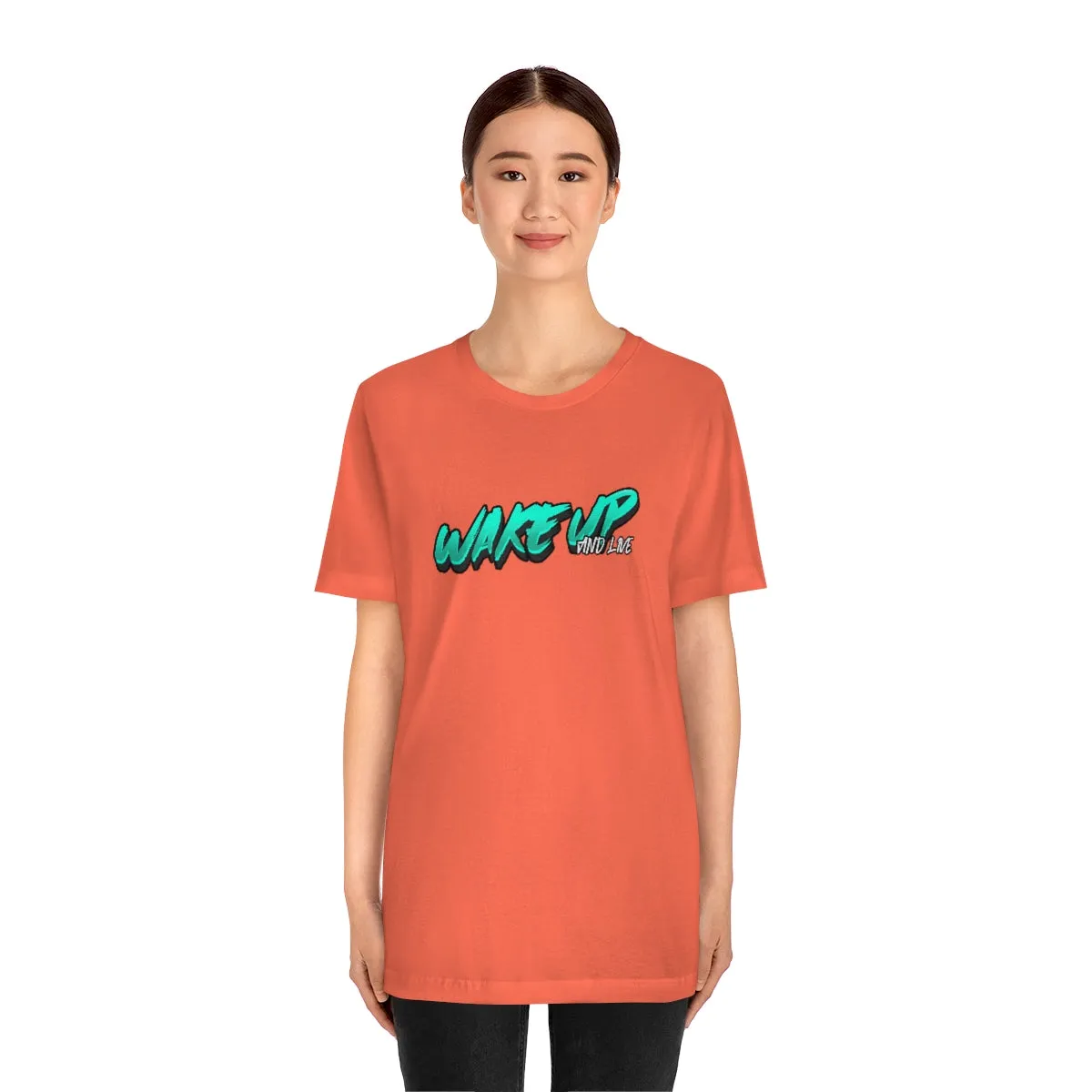 WAKE UP AND LIVE TEE